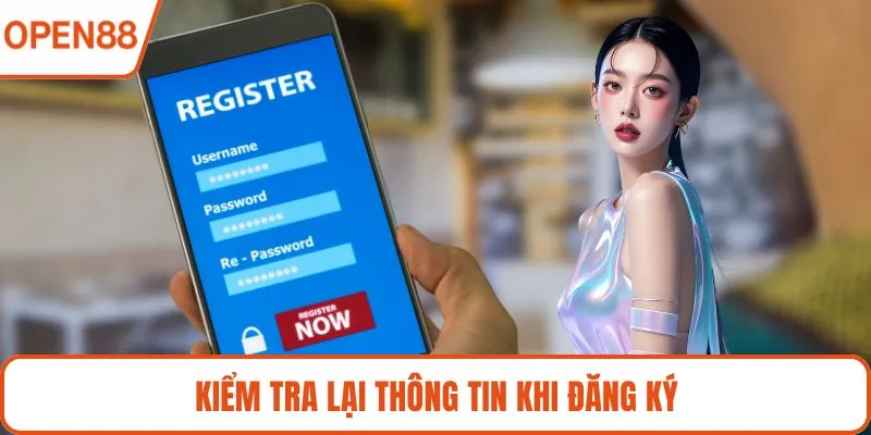 Kiểm tra lại thông tin khi đăng ký